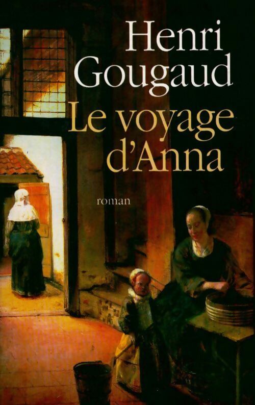 Le voyage d'Anna - Henri Gougaud
