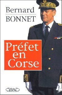 Préfet en Corse - Bernard Bonnet