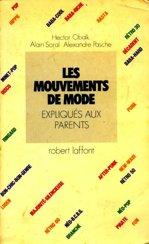 Les mouvements de mode expliqués aux parents - Hector Obalk