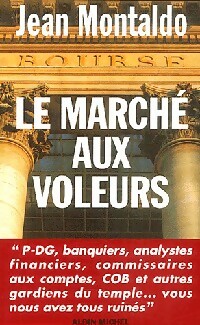 Le marché aux voleurs - Jean Montaldo