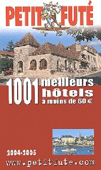 1001 Meilleurs hôtels à moins de 60 € - Collectif