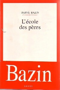 L'école des pères - Hervé Bazin