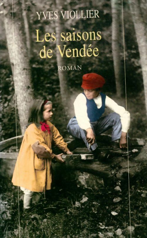 Les saisons de Vendée - Yves Viollier