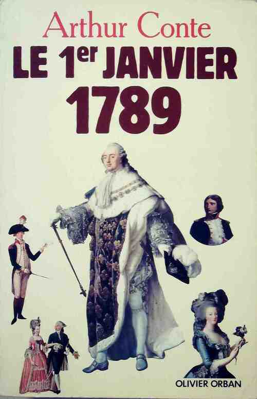 Le 1er janvier 1789 - Arthur Conte