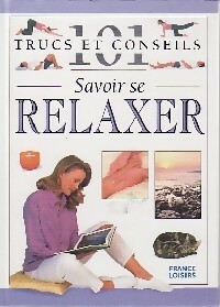 Savoir se relaxer - Nitya Lacroix