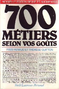 700 Métiers selon vos goûts - Collectif