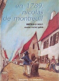 En 1789, Nicolas de Montreuil - Bertrand Solet