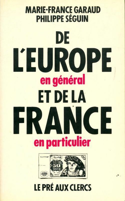 De l'Europe en général et de la France en particulier - Philippe Séguin