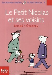 Les histoires inédites du petit Nicolas Tome IV : Le petit Nicolas et ses voisins - René Goscinny