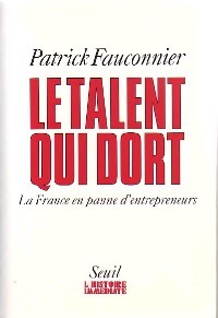 Le talent qui dort - Patrick Fauconnier