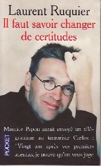 Il faut savoir changer de certitudes - Laurent Ruquier