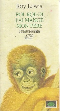Pourquoi j'ai mangé mon père - Roy Harley Lewis