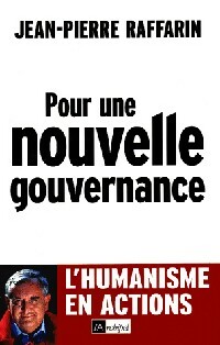 Pour une nouvelle gouvernance - Jean-Pierre Raffarin