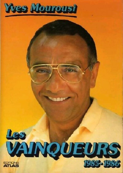 Les vainqueurs (1985-1986) - Yves Mourousi