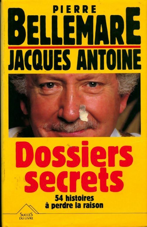 Dossiers secrets Tome I - Pierre Bellemare