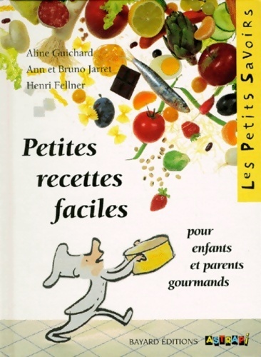 Petites recettes faciles - Aline Guichard