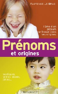 Prénoms et origines - Florence Le Bras