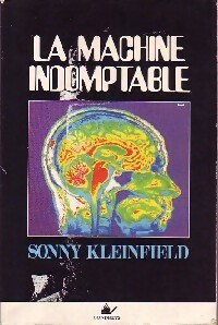 La machine indomptable - Sonny Kleinfield