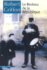 Le bedeau de la République - Robert Griffon