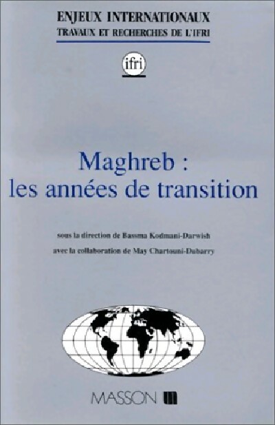 Maghreb : Les années de transition - IfRI
