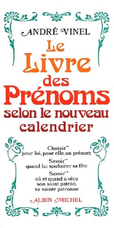 Le livre des prénoms selon le nouveau calendrier - André Vinel