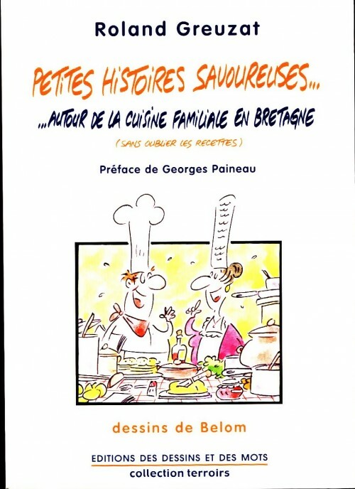 Petites histoires savoureuses - Roland Greuzat