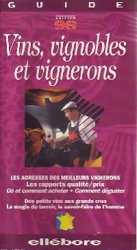 Vins, Vignobles et vignerons 1996 - Collectif