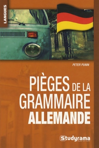 Pièges de la grammaire allemande - Peter Punin