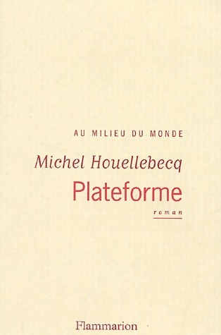 Plateforme - Michel Houellebecq