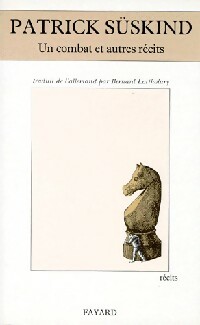 Un combat et autres récits - Patrick Süskind