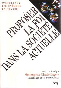 Proposer la foi dans la société actuelle - Collectif