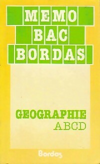 Géographie A, B, C, D - Dominique Beaucire