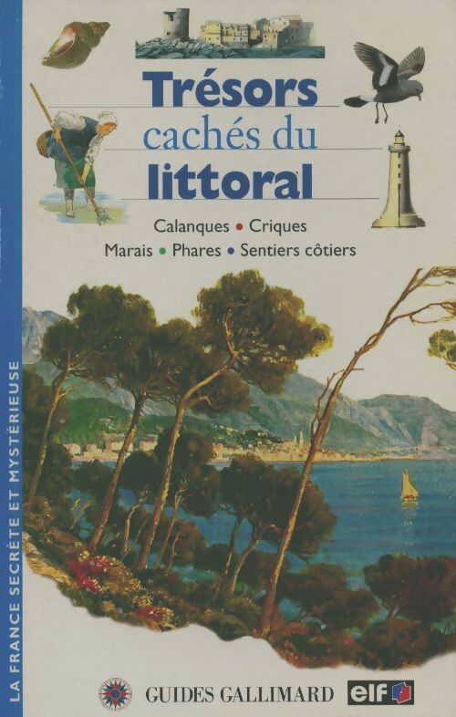 Trésors cachés du littoral - Jean-Louis Guéry