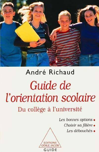 Guide de l'orientation scolaire - André Richaud