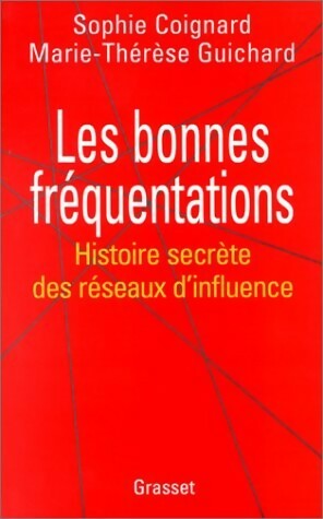 Les bonnes fréquentations - Sophie Coignard