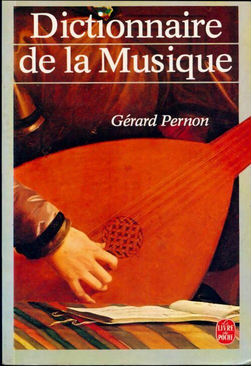 Dictionnaire de la musique - Gérard Pernon