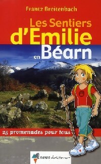 Les sentiers d'Emilie en Béarn - Frantz Breitenbach