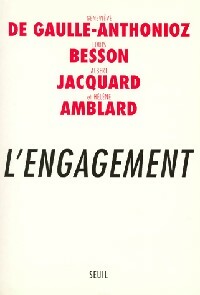 L'engagement - Geneviève De Gaulle Anthonioz