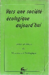 Vers une société écologique aujourd'hui - Mouvement écologique