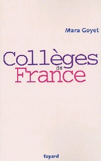 Collèges de France - Mara Goyet