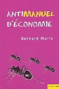 Antimanuel d'économie - Bernard Maris