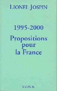1995-2000. Propositions pour la France - Lionel Jospin