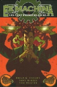 Les cent premiers jours - Brian K. Vaughan