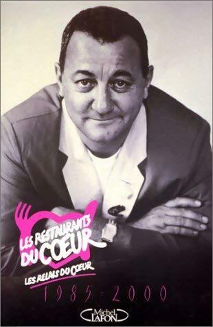 Les restaurants du Coeur 1985-2000 - Collectif