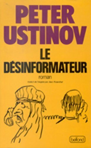Le désinformateur - Peter Ustinov