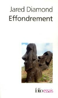 Effondrement. Comment les sociétés décident de leur disparition ou de leur survie - Jared Diamond