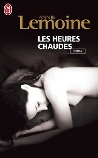 Les heures chaudes - Annie Lemoine