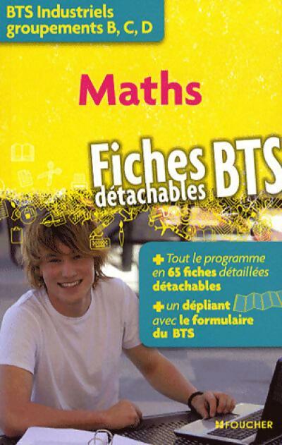 Maths industriels BTS groupements B, C, D - Marie-Claude Hugues