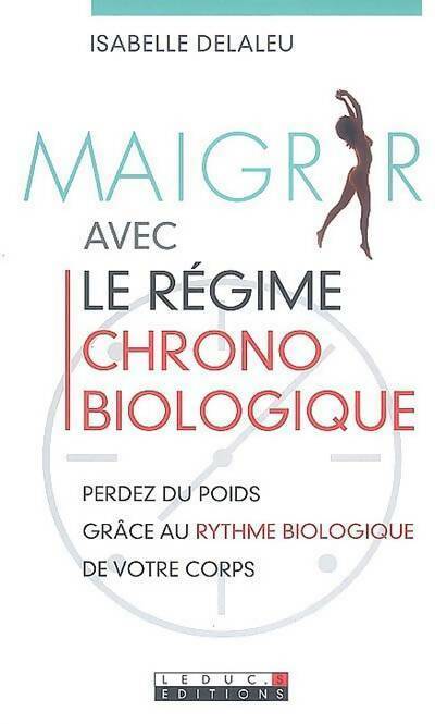 Maigrir avec le régime biologique - Isabelle Delaleu