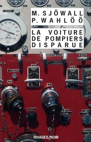 La voiture de pompiers disparue - Per Wahlöö